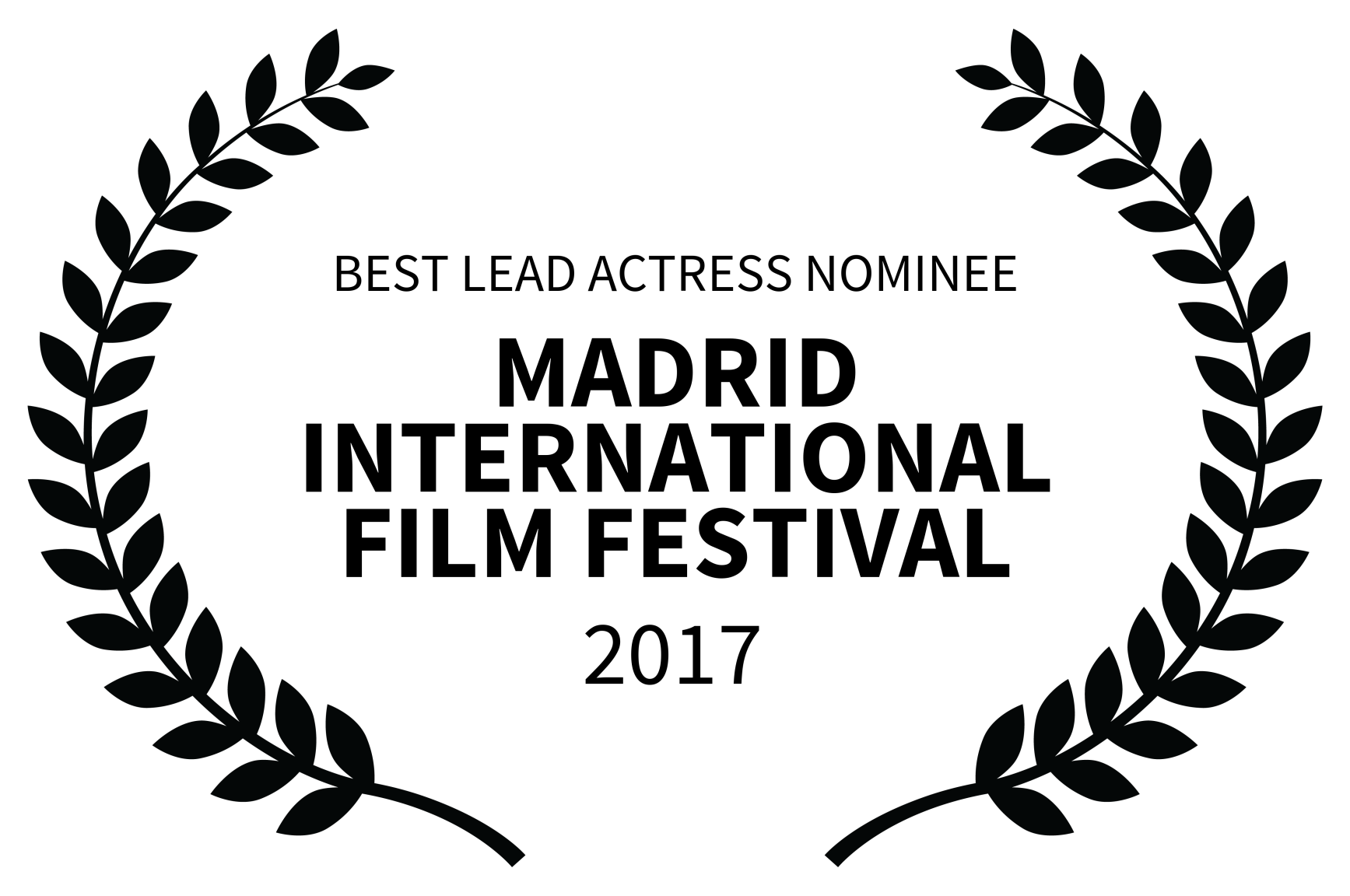 BEST LEAD ACTRESS NOMINEE - MADRID INTERNATIONAL FILM FESTIVAL - 2017
